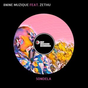 8nine Muzique feat. Zethu - Sondela