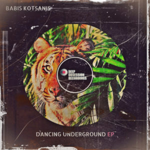 Babis Kotsanis - Dancing Underground EP