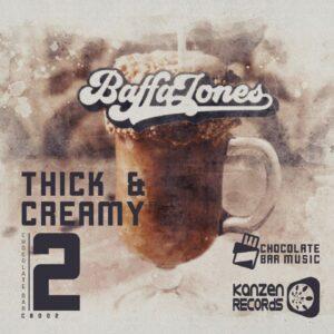 Baffa Jones - Thick & Creamy EP