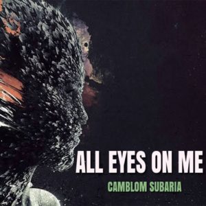 Camblom Subaria - All Eyes on Me EP