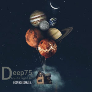 Deep75 - Up All Night EP