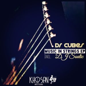 Dr Cubes - Music In Strings EP (Incl. DJ Soulic)