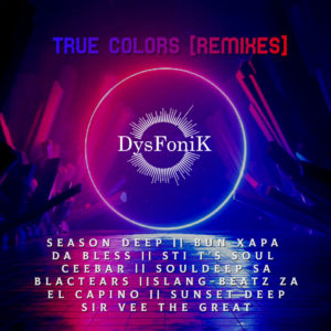 DysFoniK - True Colors (Remixes)