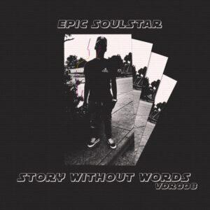Epic Soulstar - Story Without Words EP