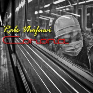 Rabs Vhafuwi - Corona