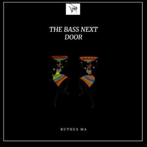 Ruthes MA - The Bass Next Door