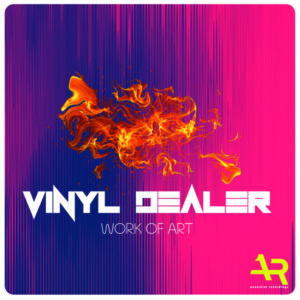 Vinyl Dealer - Work Of Art EP