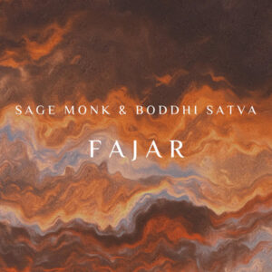 Sage Monk & Boddhi Satva - FAJAR