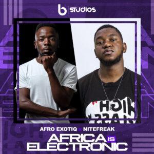 Afro Exotiq & Nitefreak - Africa Is Electronic