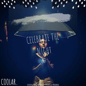Coolar - Celebrate The Night (Album)