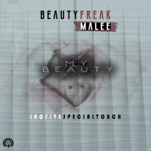 Beauty Freak & Malee - My Beauty (InQfive Special Touch)