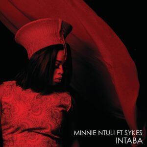 Minnie Ntuli - iNtaba (feat. Sykes)