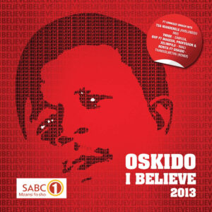 OSKIDO - I Believe 2013 (Album)