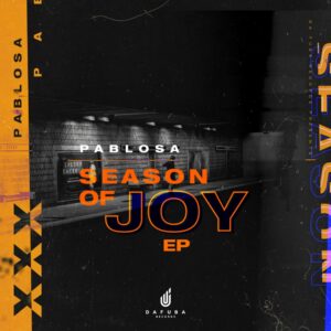 PabloSA - Season Of Joy EP