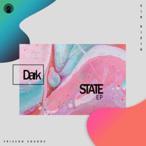 Sir Rizio - Dark State EP