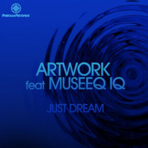 Artwork & Museeq IQ - Just Dream (Original Mix)