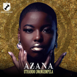 Azana - Uthando Lwangempela