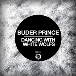 Buder Prince - Dancing With White Wolfs (Original Mix)