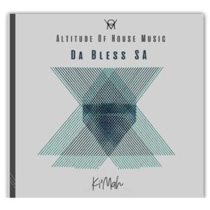 Da Bless SA - Ki'mah EP