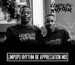 Limpopo Rhythm - 8K Appreciation Mix