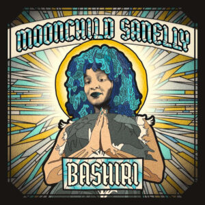 Moonchild Sanelly - Bashiri