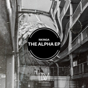 Nkinga - The Alpha EP