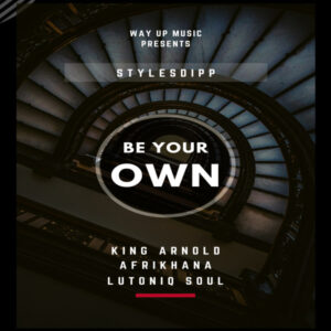 Stylesdipp - Be Your Own EP