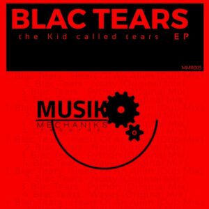 Blac Tears - The Kid Called Tears EP