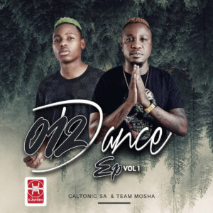CaltonicSA & Team Mosha - 012 Dance EP