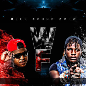 Deep Sound Crew - Water & Fire (Album)