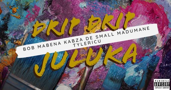 Drip Drip Juluka - Bob Mabena (feat. Kabza De Small, Madumane & Tyler ICU)