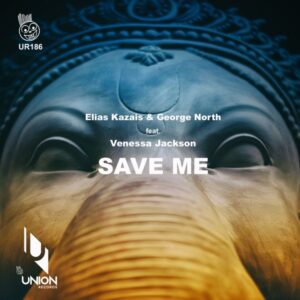 Elias Kazais, George North & Venessa Jackson - Save Me