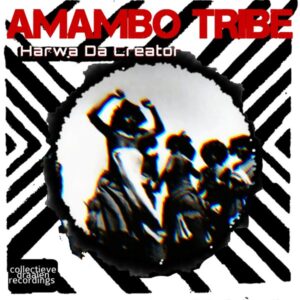 Harwa Da Creator - Amambo Tribe (Original Mix)