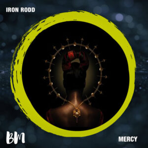 Iron Rodd - Mercy EP