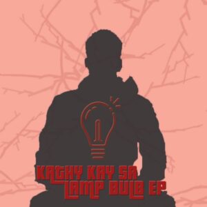 Kathy Kay SA - Lamp Bulb EP