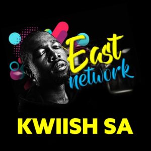 Kwiish SA - East Network EP - Kwiish SA & De Mthuda - Level 4
