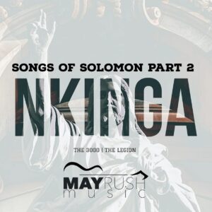 Nkinga - Songs Of Solomon Part 2