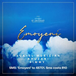 Sun-El Musician - Emoyeni (feat. Simmy & Khuzani)