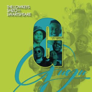 The Lowkeys & Shizo - Gugu (feat. Swartspeare)