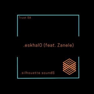 Trust SA - eskhalO (feat. Zanele)