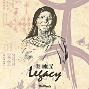 Tshinooz - Legacy