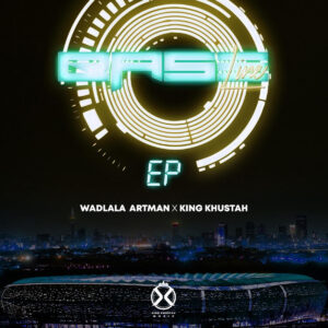 Wadlala Artman & King Khustah - Baseline EP