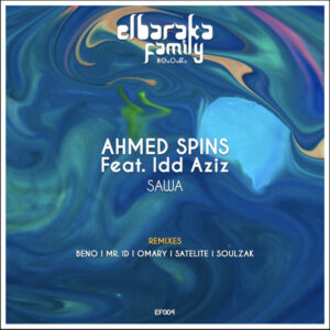 Ahmed Spins & Idd Aziz - Sawa (Original Mix)