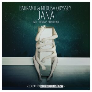 Bahramji, Medusa Odyssey - Jana (Themba's Herd Remix)