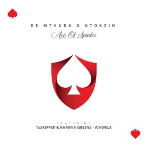 De Mthuda & Ntokzin - Wawela (feat. TaSkipper & Khanya Greens)