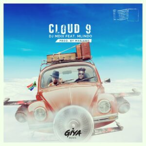 Dj Mdix - Cloud 9 (feat. Mlindo The Vocalist)