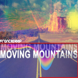 France Deep - Moving Mountains (Main Mix)