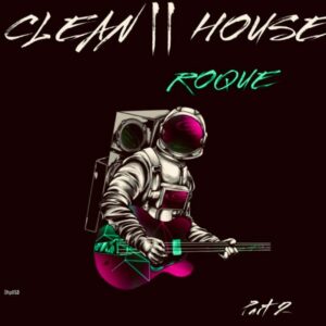 Roque - CLEAN HOUSE, Pt. 2