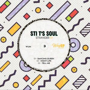 STI T's Soul - Stranger EP