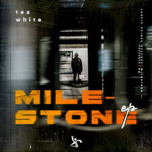 Tea White - Milestone E.P
